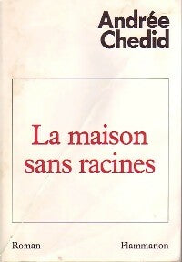 Livrenpoche : La maison sans racines - Andrée Chedid - Livre