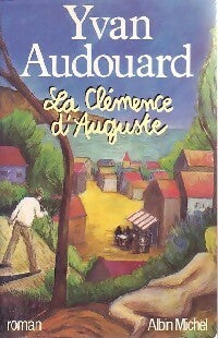 Livrenpoche : La Clémence d'Auguste - Yvan Audouard - Livre