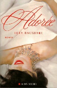 Livrenpoche : Adorée - Tilly Bagshawe - Livre