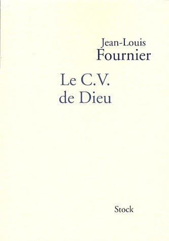 Le C.V. De Dieu - Jean-Louis Fournier -  Stock GF - Livre