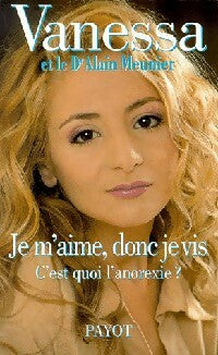 Livrenpoche : Je m'aime donc je vis - Vanessa, Alain Meunier - Livre
