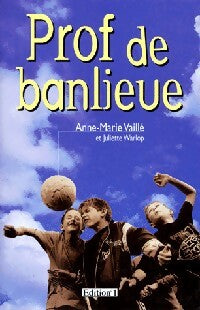 Livrenpoche : Prof de banlieue - Anne-Marie Vaillé, Juliette Warlop - Livre