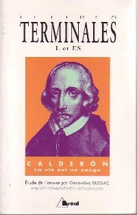 Livrenpoche : Calderon. La vie est un songe - Geneviève Bussac - Livre