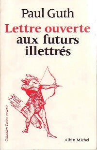 Livrenpoche : Lettre ouverte aux futurs illettrés - Paul Guth - Livre