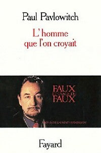 Livrenpoche : L'homme que l'on croyait - Paul Pavlowitch - Livre