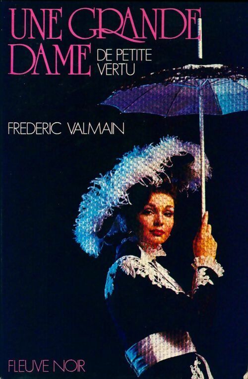 Une grande dame de petite vertu - Frédéric Valmain -  Fleuve Noir GF - Livre