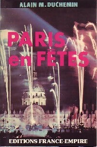 Livrenpoche : Paris en fêtes - Alain M. Duchemin - Livre