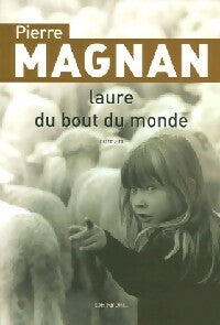 Livrenpoche : Laure du bout du monde - Pierre Magnan - Livre