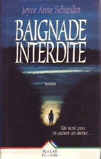 Livrenpoche : Baignade interdite - Joyce Anne Schneider - Livre
