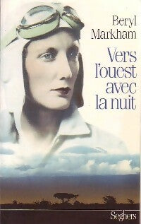 Livrenpoche : Vers l'Ouest avec la nuit - Beryl Markham - Livre