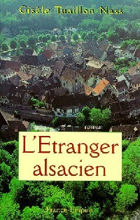 Livrenpoche : L'étranger alsacien - Gisèle Tuaillon-Nass - Livre