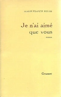Livrenpoche : Je n'ai aimé que vous - Marie-France Pisier - Livre