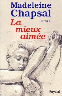 Livrenpoche : La mieux aimée - Madeleine Chapsal - Livre