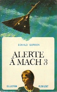 Livrenpoche : Alerte à Mach 3 - Donald Gordon - Livre