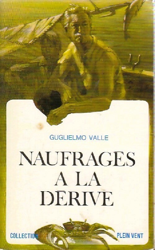 Livrenpoche : Naufragés à la dérive - Guglielmo Valle - Livre