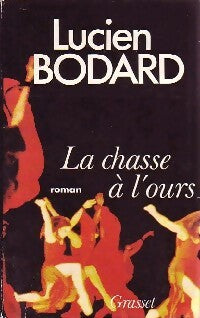 Livrenpoche : La chasse à l'ours - Lucien Bodard - Livre
