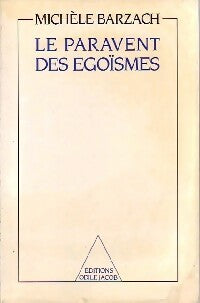 Livrenpoche : Le paravent des égoïsmes - Michèle Barzach - Livre