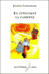 Livrenpoche : En attendant la canicule - Jacques Thomassaint - Livre
