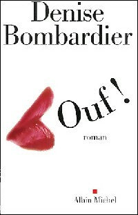 Livrenpoche : Ouf ! - Denise Bombardier - Livre