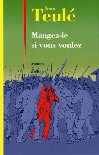 Livrenpoche : Mangez-le si vous voulez - Jean Teulé - Livre