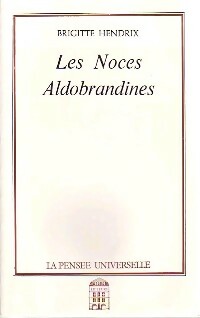 Livrenpoche : Les noces aldobrandines - Brigitte Hendrix - Livre
