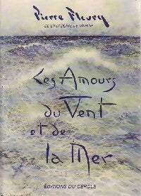 Livrenpoche : Les amours du vent et de la mer - Pierre Fleury - Livre