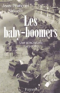 Livrenpoche : Les baby-boomers (1945-1969) - Jean-François Sirinelli - Livre