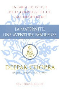 Livrenpoche : La maternité, une aventure fabuleuse - Deepak Chopra - Livre