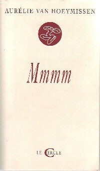 Livrenpoche : Mmmm - Aurélie Van Hoeymissen - Livre