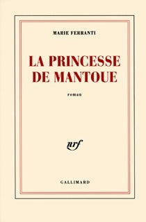 Livrenpoche : La princesse de Mantoue - Marie Ferranti - Livre