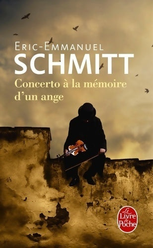Concerto à la mémoire d'un ange - Eric-Emmanuel Schmitt -  Le Livre de Poche - Livre
