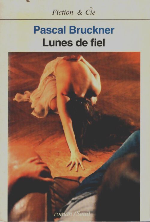 Livrenpoche : Lunes de fiel - Pascal Bruckner - Livre