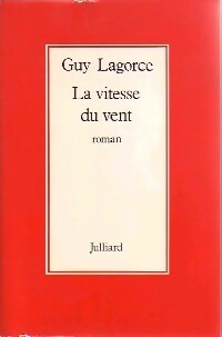 Livrenpoche : La vitesse du vent - Guy Lagorce - Livre