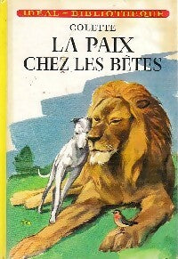 Livrenpoche : La paix chez les bêtes - Colette - Livre