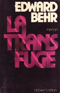 Livrenpoche : La transfuge - Edward Behr - Livre