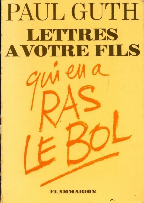 Livrenpoche : Lettres à votre fils qui en a ras le bol - Paul Guth - Livre