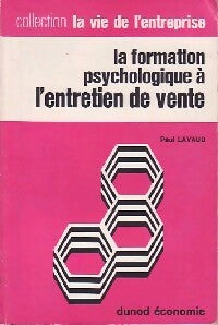 Livrenpoche : La formation psychologique à l'entretien de vente - P. Lavaud - Livre