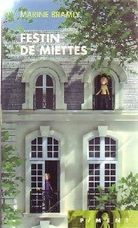 Livrenpoche : Festin de miettes - Marine Bramly - Livre