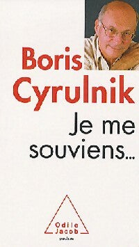 Livrenpoche : Je me souviens... - Boris Cyrulnik - Livre
