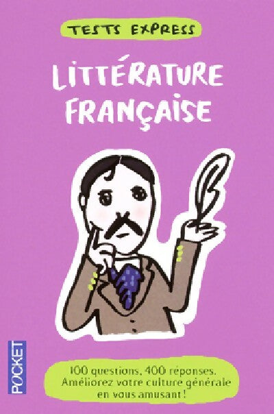 Livrenpoche : Tests express : Littérature française - Anne Quesemand - Livre