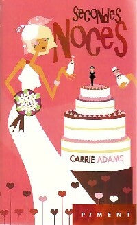 Livrenpoche : Secondes noces - Carrie Adams - Livre