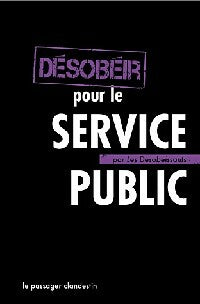 Livrenpoche : Désobéir pour le service public - X - Livre