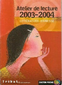 Livrenpoche : Atelier de lecture 2003-2004 - Collectif - Livre