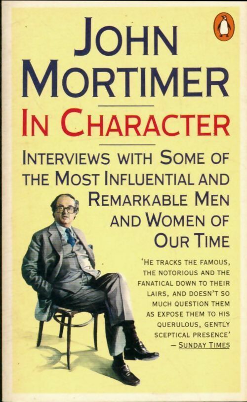 In character - Sir John Mortimer -  Penguin book - Livre