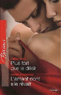 Livrenpoche : Plus fort que le désir / L'amant dont elle rêvait - Christie Ridway, Emilie Rose - Livre