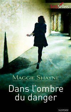 Livrenpoche : Dans l'ombre du danger - Maggie Shayne - Livre
