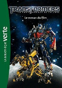 Livrenpoche : Transformers. Le roman du film - Collectif - Livre