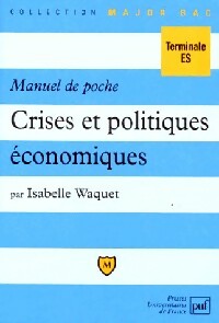 Crises et politiques économiques - Isabelle Waquet -  Major - Livre