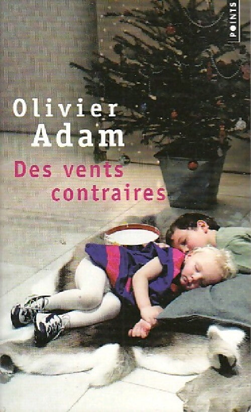 Livrenpoche : Des vents contraires - Olivier Adam - Livre