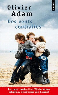 Livrenpoche : Des vents contraires - Olivier Adam - Livre